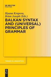 Cover image for Balkan Syntax and (Universal) Principles of Grammar