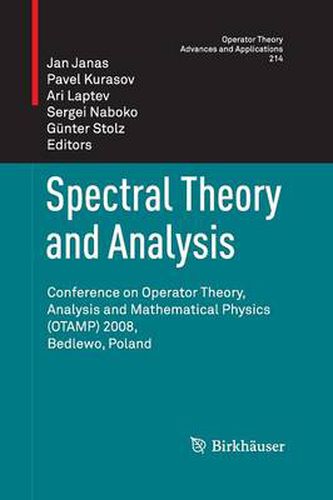 Cover image for Spectral Theory and Analysis: Conference on Operator Theory, Analysis and Mathematical Physics (OTAMP) 2008, Bedlewo, Poland