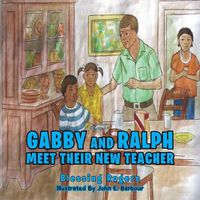 Cover image for Gabby and Ralph Meet Their New Teacher