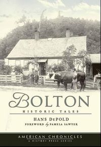 Cover image for Bolton: Historic Tales