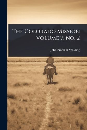 Cover image for The Colorado Mission Volume 7, no. 2