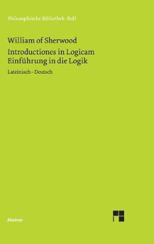 Cover image for Einfuhrung in die Logik. Introductiones in Logicam: Lateinisch - Deutsch