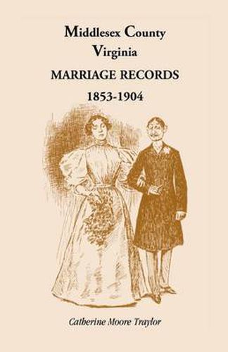 Cover image for Middlesex County Marriage Records 1853-1904