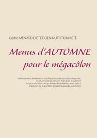 Cover image for Menus d'automne pour le megacolon