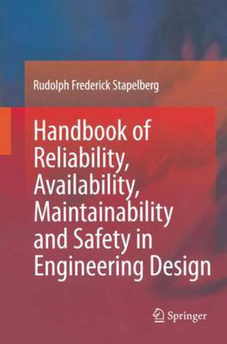 Cover image for Handbook of Reliability, Availability, Maintainability and Safety in Engineering Design