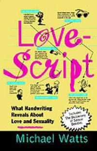 Cover image for Lovescript: What Handwriting Reveals about Love & Romance