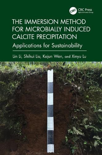 Cover image for The Immersion Method for Microbially Induced Calcite Precipitation: