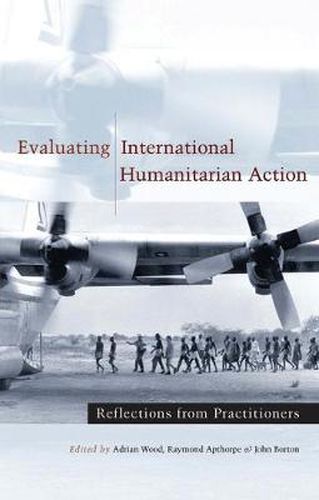 Cover image for Evaluating International Humanitarian Action: Reflections from Practitioners