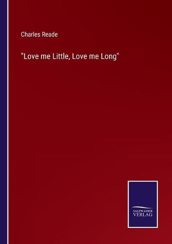 Cover image for Love me Little, Love me Long