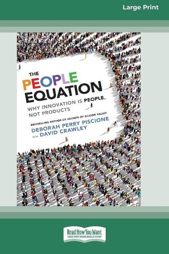 Cover image for The People Equation: Why Innovation Is People, Not Products [16 Pt Large Print Edition]