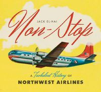 Cover image for Non-Stop: A Turbulent History of Northwest Airlines