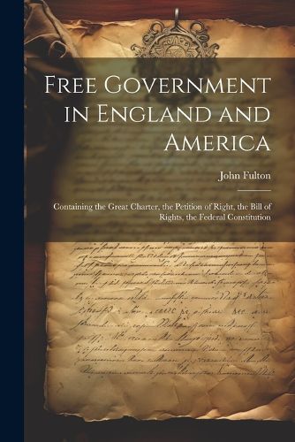 Free Government in England and America