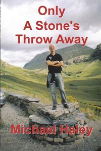 Cover image for Only A Stone's Throw Away