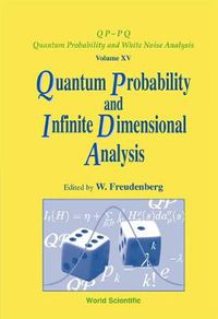 Cover image for Quantum Probability And Infinite-dimensional Analysis: Proceedings Of The Conference