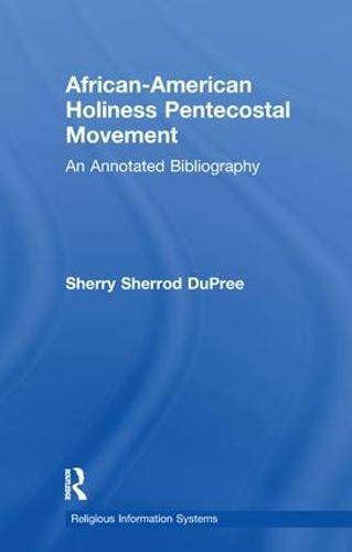 Cover image for African-American Holiness Pentecostal Movement: An Annotated Bibliography