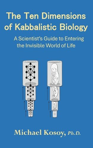 Cover image for The Ten Dimensions of Kabbalistic Biology