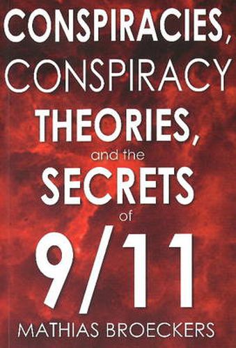 Cover image for Conspriracies, Conspiracy Theories & the Secrets of 9/11