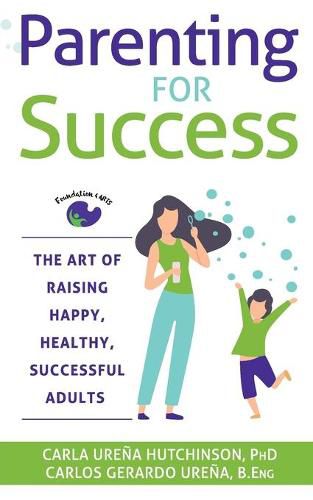 Cover image for Parenting for Success: The Art of Raising Happy, Healthy, Successful Adults