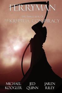 Cover image for Ferryman: The 3rd Seal of the Krypteia Conspiracy