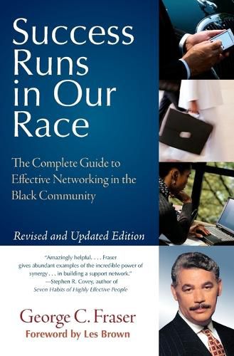 Cover image for Success Runs in Our Race: The Complete Guide to Effective Networking in the Black Community