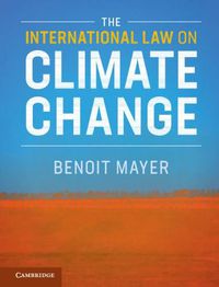 Cover image for The International Law on Climate Change