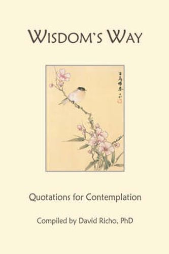 Wisdom's Way: Quotations for Contemplation