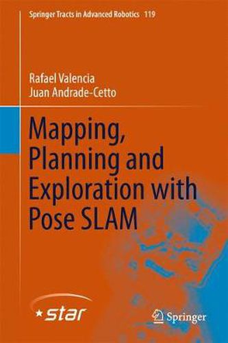 Cover image for Mapping, Planning and Exploration with Pose SLAM