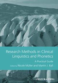 Cover image for Research Methods in Clinical Linguistics and Phonetics: A Practical Guide