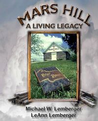 Cover image for Mars Hill: A Living Legacy