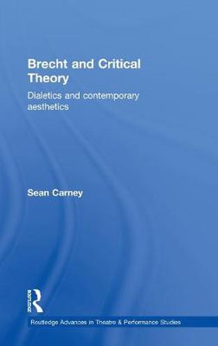 Cover image for Brecht and Critical Theory: Dialectics and contemporary aesthetics