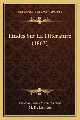 Etudes Sur La Litterature (1863)