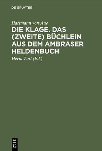 Die Klage. Das (Zweite) Buchlein Aus Dem Ambraser Heldenbuch