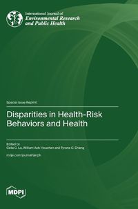 Cover image for Disparities in Health-Risk Behaviors and Health