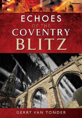 Cover image for Echoes of the Coventry Blitz