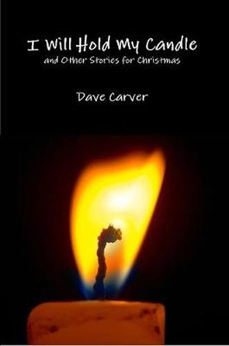 Cover image for I Will Hold My Candle and Other Stories for Christmas