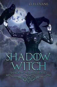 Cover image for Shadow Witch: Shadow Walker Series