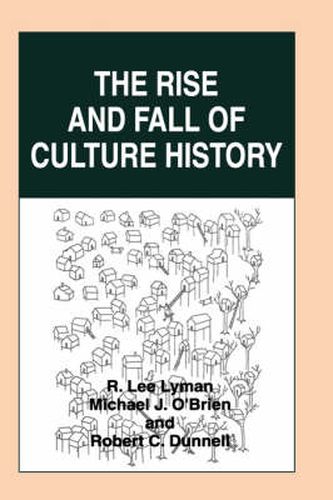 Cover image for The Rise and Fall of Culture History