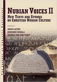 Cover image for Nubian Voices II: New Texts and Studies on Christian Nubian Culture