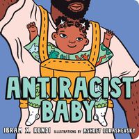 Cover image for Antiracist Baby