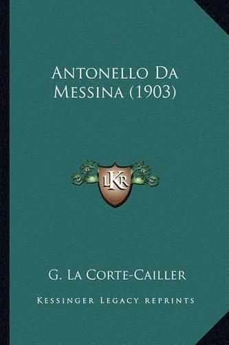 Cover image for Antonello Da Messina (1903)