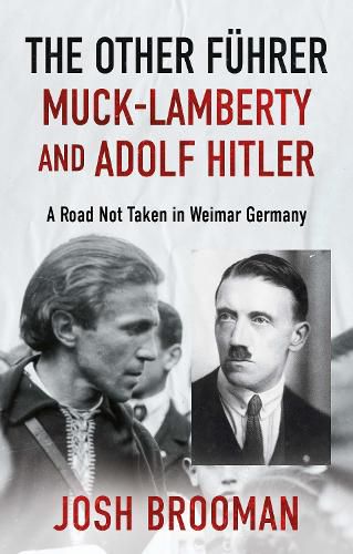 Cover image for The Other Fuehrer: Muck-Lamberty and Adolf Hitler