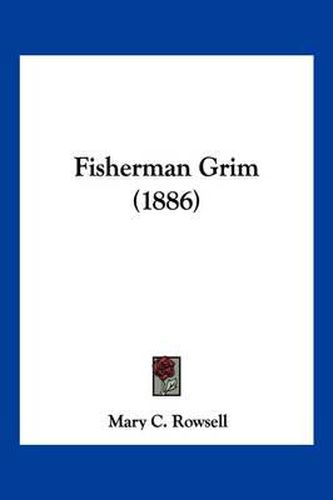 Cover image for Fisherman Grim (1886)