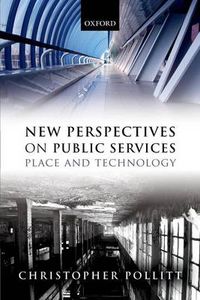 Cover image for New Perspectives on Public Services: Place and Technology