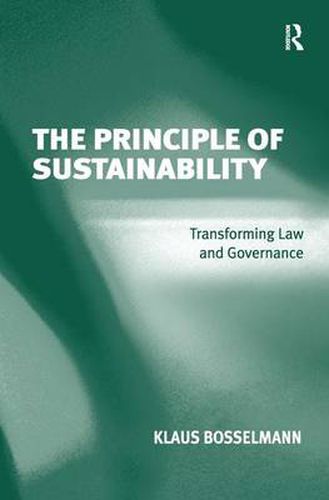 Cover image for The Principle of Sustainability: Transforming Law and Governance