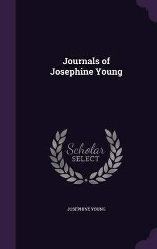 Cover image for Journals of Josephine Young