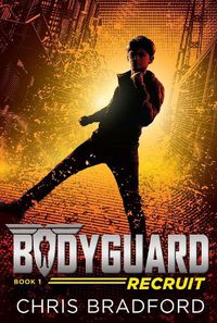 Cover image for Bodyguard: Recruit (Book 1)