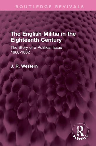 Cover image for The English Militia in the Eighteenth Century