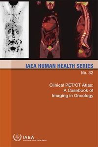 Cover image for Clinical PET/CT atlas: a casebook of imaging in oncology