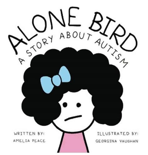 Cover image for Alone Bird: A story about Autism