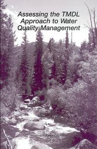 Cover image for Assessing the Tmdl Approach to Water Quality Management